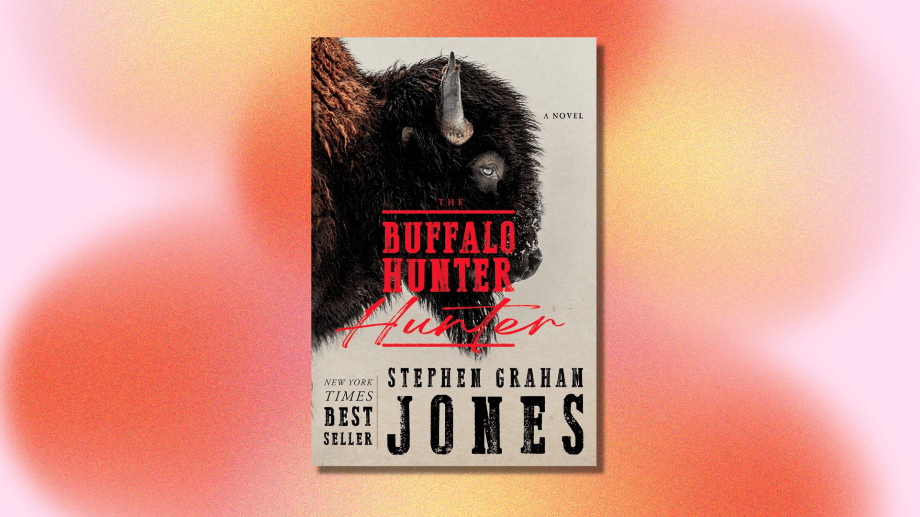 The Buffalo Hunter Hunter: 100 Must-Read Books of 2025